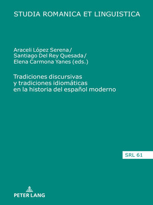 cover image of Tradiciones discursivas y tradiciones idiomáticas en la historia del español moderno